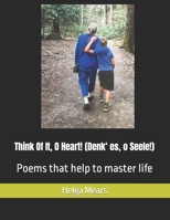 Think Of It, O Heart!: Poems that help to master life B09YV9KLKG Book Cover