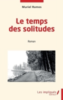 Le temps des solitudes (French Edition) 2385414880 Book Cover