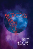 Across the Gulf of Time 1943003726 Book Cover