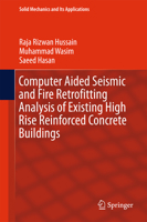 Computer Aided Seismic and Fire Retrofitting Analysis of Existing High Rise Reinforced Concrete Buildings 9401772967 Book Cover