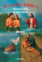 20 Cuentos Bíblicos para Niñas y Niños: Relatos infantiles para la hora de dormir, con hermosas ilustraciones, lecciones de fe cristiana, amor a Dios y valores sociales (Spanish Edition) B0F26H9R8H Book Cover