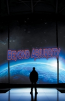 Beyond Absurdity B0C641JN7B Book Cover
