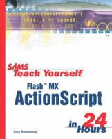 Sams Teach Yourself Flash MX ActionScript in 24 Hours 0672323850 Book Cover