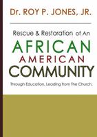 Rescue and Restoration of an African-American Community 1329860594 Book Cover