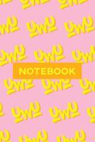 Notebook: UwU Cuteness Overload Yellow Orange Typography Meme 1091325510 Book Cover