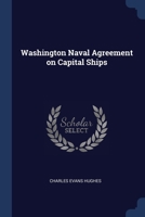 Washington naval agreement on capital ships 1376775212 Book Cover