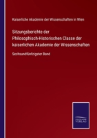 Sitzungsberichte der Philosophisch-Historischen Classe der kaiserlichen Akademie der Wissenschaften: Sechsundfünfzigster Band 3752529288 Book Cover