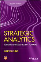 Strategic Analytics: Towards AI-based Strategy Planning 1394316003 Book Cover