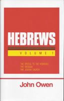 An Expostion of the Epistle to the Hebrews with Preliminary Exercitations. 0825434076 Book Cover