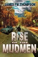 Rise of the Mudmen 0993632548 Book Cover