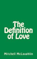 The Definition of Love 1539911705 Book Cover