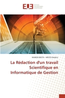 La Rédaction d'un travail Scientifique en Informatique de Gestion (French Edition) 6206710467 Book Cover