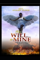 His Will be Mine 2 B088JQ6RTJ Book Cover