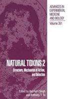 Natural Toxins 2: Structure, Mechanism of Action, and Detection 1461380162 Book Cover