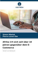 Afrika irrt sich seit über 10 Jahren gegenüber dem E-Commerce 6206237303 Book Cover