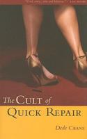 The Cult of Quick Repair 1550503928 Book Cover