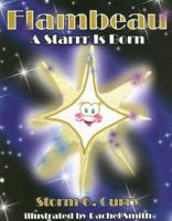 Flambeau: A Starrr Is Born 142591232X Book Cover