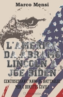 L’America da Abramo Lincoln a Joe Biden: Centosessant’anni di battaglie per i diritti civili B09CRM3PWC Book Cover