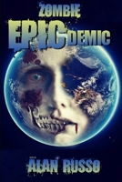 Zombie EPICdemic: An Anthology B0C6W1C9JX Book Cover