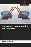 Semiotics, hermeneutics and analogy 6206435059 Book Cover