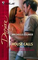 House Calls (Silhouette Desire) 037376703X Book Cover