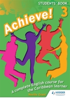 Achieve! Students Book 3: Student Book 3: An English course 1447931882 Book Cover