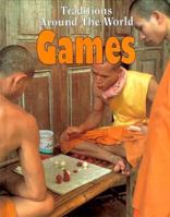 Games (Traditions Around the World) 1568473451 Book Cover