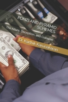 Ponzi and Pyramid Schemes: The Allure, Deception, and Collapse B0DSPZBHMX Book Cover