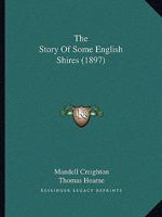 The Story Of Some English Shires 1165924269 Book Cover