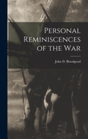 Personal Reminiscences of the War 1016325436 Book Cover