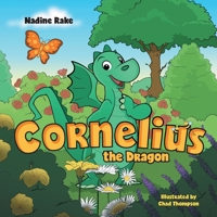 Cornelius the Dragon 1039122612 Book Cover