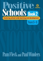 Positive Schools Bk 2 (Years 5-8) 1877478903 Book Cover