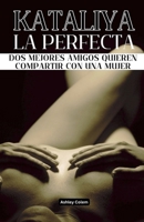Kataliya, la Perfecta (Spanish Edition) B0CSRGG18T Book Cover