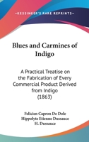 Blues and Carmines of Indigo 0548831416 Book Cover