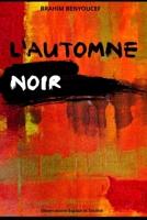 L'Automne Noir B08WS98ZD7 Book Cover