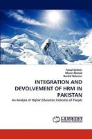 INTEGRATION AND DEVOLVEMENT OF HRM IN PAKISTAN: An Analysis of Higher Education Institutes of Punjab 383837150X Book Cover