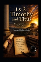 1, 2 Timothy and Titus B0HG8NYVD9 Book Cover