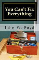 You Can't Fix Everything: A Husband's Perspective on Dealing with Breast Cancer 1451523939 Book Cover