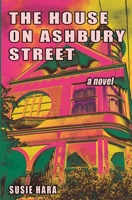 The House on Ashbury Street 1736244493 Book Cover
