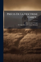 Précis De La Doctrine Chrét... 1279440406 Book Cover