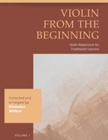 VIOLIN FROM THE BEGINNING: Violin Repertoire for Traditional Lessons B0BFJ6R3W9 Book Cover