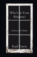 Who's in Your Window? 1949888126 Book Cover