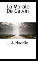 La Morale De Calvin 1010200720 Book Cover