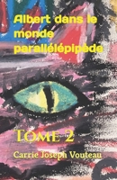 Albert dans le monde parallélépipède: Tome 2 (Rose comme Albert) (French Edition) 2959803132 Book Cover
