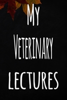 My Veterinary Lectures: The perfect gift for the student in your life - unique record keeper! 1700798510 Book Cover