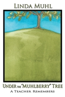 Under the Muhlberry Tree 0865347417 Book Cover