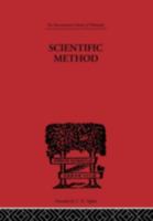Scientific method: An Inquiry into the Character and Validity of Natural Laws (International Library of Philosophy) 0415225698 Book Cover