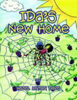 Ida's New Home: Ida the Spider 1413487440 Book Cover