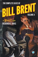 Complete Cases of Bill Brent, Volume 4 1618278673 Book Cover