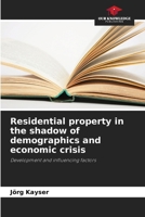 Residential property in the shadow of demographics and economic crisis 6209687202 Book Cover